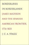 J. C. A. Stagg, J.C.A. Stagg, STAGG J C A - Borderlines in Borderlands