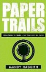 Mandy Haggith - Paper Trails
