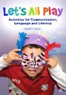 Author Jenny Roe, Jenny Roe - Let's All Play Activities for Communication, Language and Literacy