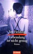 Joy Fielding - Lebenslang ist nicht genug