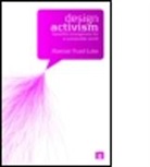 FUAD LUKE ALASTAIR, Alastair Fuad-Luke, Fuad-Luke Alastair - Design Activism