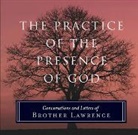 Brother Lawrence, Brother Lawrence - Practice of the Presence of God