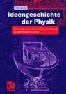 Wilfried Kuhn - Ideengeschichte der Physik