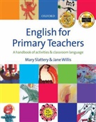 Mar Slattery, Mary Slattery, Jane Willis - English for Primary Teachers : Book and CD Shrinkwrapped