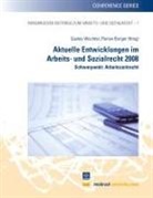 Burger, Burger, Florian Burger, Gusta Wachter, Gustav Wachter - Aktuelle Entwicklungen im Arbeits- und Sozialrecht 2008