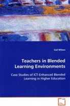 Gail Wilson - Teachers in Blended Learning Environments