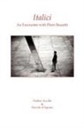 Paolino Accolla, Piero Bassetti, Niccolo' D'Aquino - Italici. an Encounter with Piero Bassetti