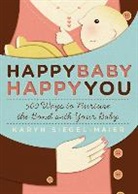 Karyn Siegel-Maier - Happy Baby, Happy You