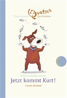 Edith Schreiber-Wicke, Carola Holland - Jetzt kommt Kurt!