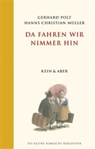 Hanns Chr. Müller, Hanns Christian Müller, Gerhard Polt - Da fahren wir nimmer hin