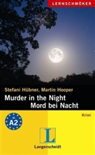 Martin Hooper, Stefani Hübner - Murder in the Night - Mord bei Nacht