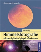 Stefan Seip - Himmelsfotografie mit der digitalen Spiegelreflexkamera