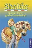 Peter Clover, Peter Clover, Milada Krautmann - Sheltie: Sheltie - Kleines Pony, große Freundschaft