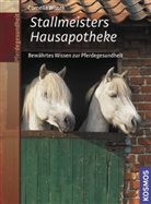 Cornelia Wittek - Stallmeisters Hausapotheke