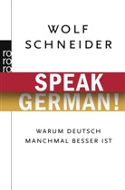 Wolf Schneider - Speak German!