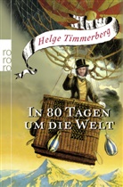 Helge Timmerberg, Harry Jürgens - In 80 Tagen um die Welt
