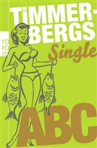 Helge Timmerberg - Timmerbergs Single-ABC / Timmerbergs Beziehungs-ABC. Timmerbergs Beziehungs-ABC