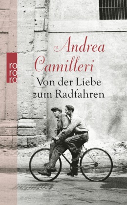 Andrea Camilleri, Robert Capa, Robert Capa - Von der Liebe zum Radfahren - Deutsche Erstausgabe