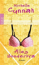 Michelle Cunnah - Alles Wonderbra