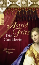 Astrid Fritz - Die Gauklerin