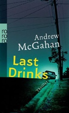 Andrew Mcgahan - Last Drinks