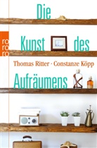 Constanze Köpp, Thoma Ritter, Thomas Ritter - Die Kunst des Aufräumens
