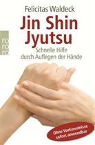 Felicitas Waldeck, Anneli Nau - Jin Shin Jyutsu