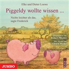 Dieter Loewe, Elke Loewe, Robert Missler - Piggeldy wollte wissen, 1 Audio-CD (Hörbuch)