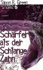 Simon R Green, Simon R. Green - Schärfer als der Schlange Zahn