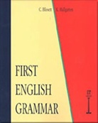 C. Blissett, Celia Blissett, K. Hallgarten, Katherine Hallgarten - First English Grammar
