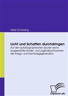 Heike Schwering - Licht und Schatten durchdringen