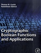Thomas W Cusick, Thomas W. Cusick, Thomas W./ Stanica Cusick, Pantelimon Stanica, Stanica Pantelimon, Thomas W. Cusick - Cryptographic Boolean Functions and Applications