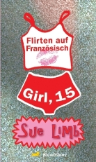 Sue Limb - Girl, 15. Flirten auf Französisch