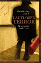 Klau Behling, Klaus Behling, Jan Eik - Lautloser Terror