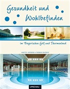 Anette Anthoni, Thomas Rathay - Gesundheit und Wohlbefinden im Bayerischen Golf & Thermenland