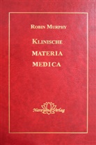 Robin Murphy - Klinische Materia Medica