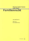 Felix Kobel, Kobel Felix, Lazic Milan, Thomas Sutter-Somm, Sutter-Somm Thomas, W - Familienrecht