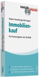 Rober Anzenberger, Robert Anzenberger, Kai Oppel - Immobilienkauf, m. CD-ROM