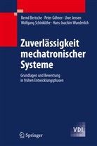 Bern Bertsche, Bernd Bertsche, Pete Göhner, Peter Göhner, Uwe Jensen, Uwe u a Jensen... - Zuverlässigkeit mechatronischer Systeme