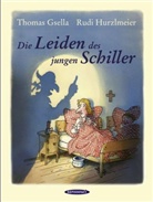 Thoma Gsella, Thomas Gsella, Rudi Hurzlmeier, Rudi Hurzlmeier - Die Leiden des jungen Schiller