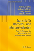 Oleg Nenadic, Oleg u Nenadic, Andrea Schlegel, Andreas Schlegel, Stefan Sperlich, Walte Zucchini... - Statistik für Bachelor- und Masterstudenten