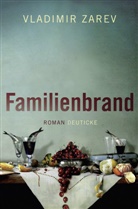 Vladimir Zarev - Familienbrand