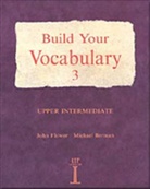 M. Berman, Michael Berman, J. Flower, John Flower, Mark Powell - Build Your Vocabulary: Build Your Vocabulary 3