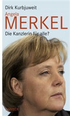 Dirk Kurbjuweit - Angela Merkel