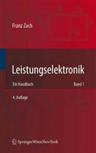 Franz Zach - Leistungselektronik, 2 Bde.
