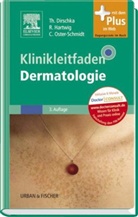 Dirschk, Thomas Dirschka, Hartwi, Rolan Hartwig, Roland Hartwig, Oster-Schmidt... - Klinikleitfaden Dermatologie