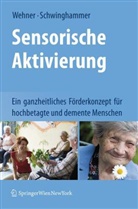 Schwinghammer, Ylva Schwinghammer, Wehne, Lor Wehner, Lore Wehner - Sensorische Aktivierung
