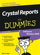 Allen G Taylor, Allen G. Taylor - Crystal Reports für Dummies