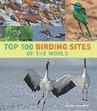 Dominic Couzens - Top 100 Birding Sites of the World