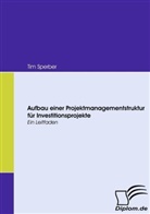 Tim Sperber - Aufbau einer Projektmanagementstruktur für Investitionsprojekte